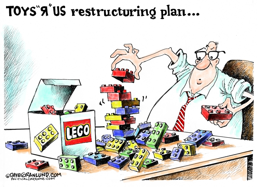 TOYS R US RESTRUCTURING  by Dave Granlund