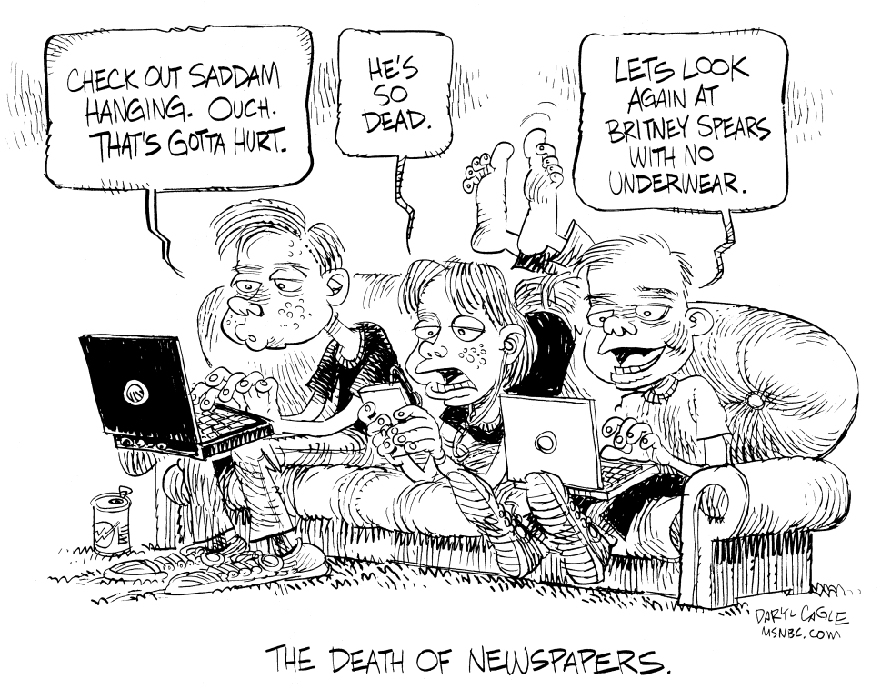 THE DEATH OF NEWSPAPERS by Daryl Cagle