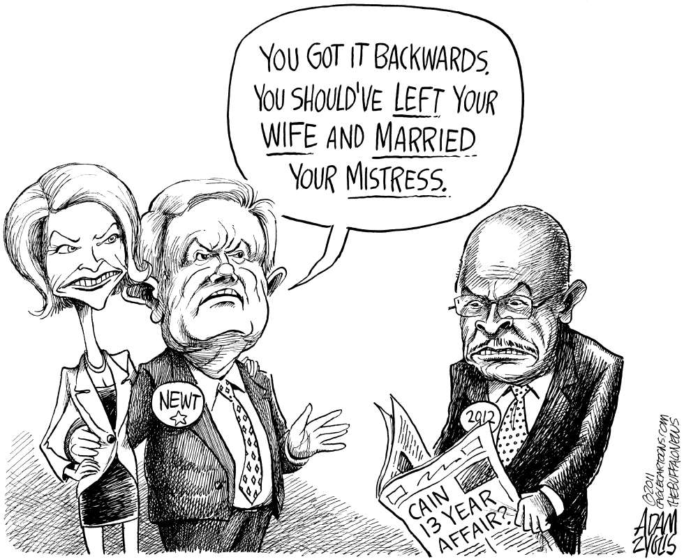  GINGRICH AND CAIN AFFAIRS by Adam Zyglis