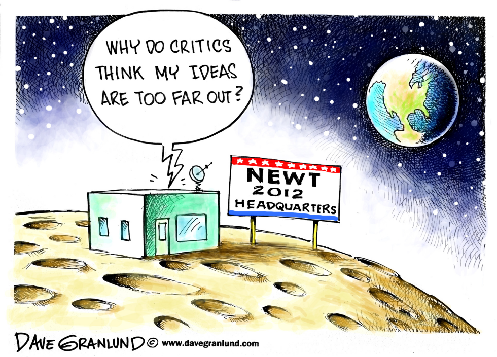  NEWT GINGRICH MOON BASE PLAN by Dave Granlund