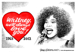 WHITNEY HOUSTON TRIBUTE by Dave Granlund