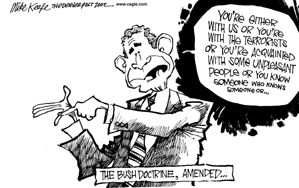  BUSH DOCTRINE AMENDED by Mike Keefe