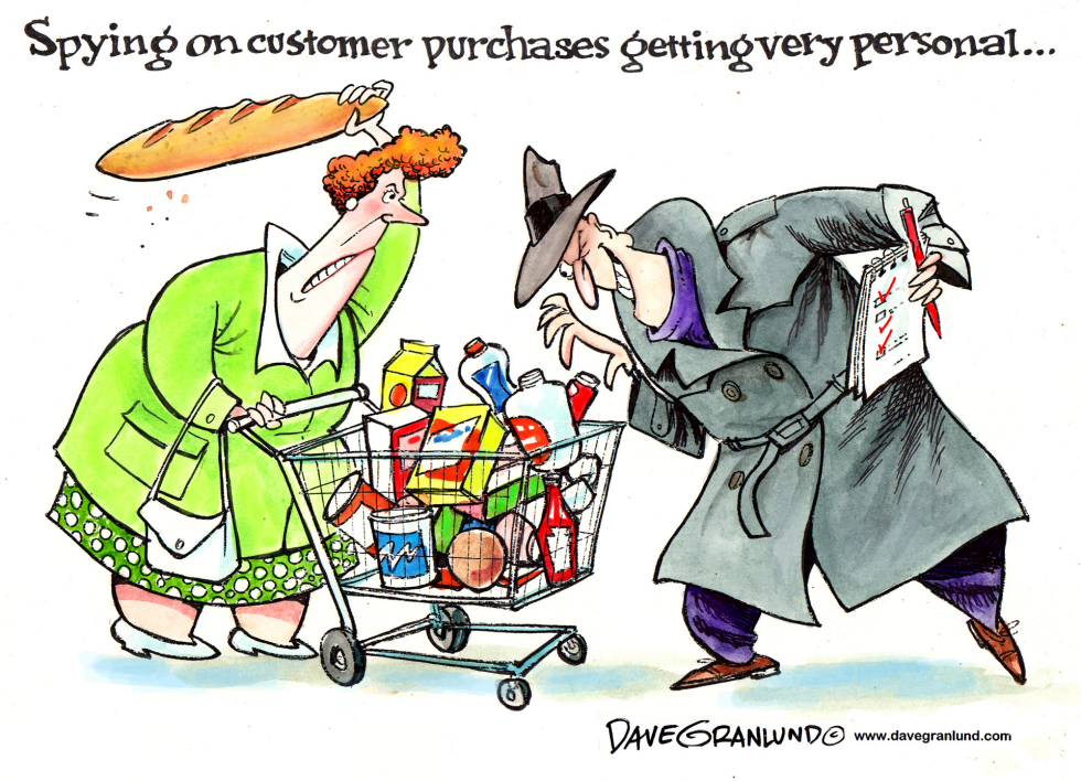  STORES SPYING ON BUYERS by Dave Granlund