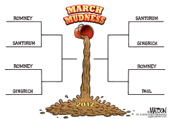 MARCH MUDNESS REPUBLICAN PRESIDENTIAL PRIMARY CAMPAIGN by R.J. Matson