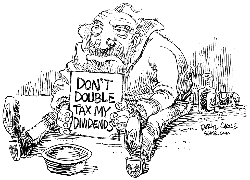  DOUBLE TAX DIVIDENDS by Daryl Cagle