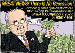 KARL ROVE CONFIRMS THERES NO RECESSION  by Monte Wolverton