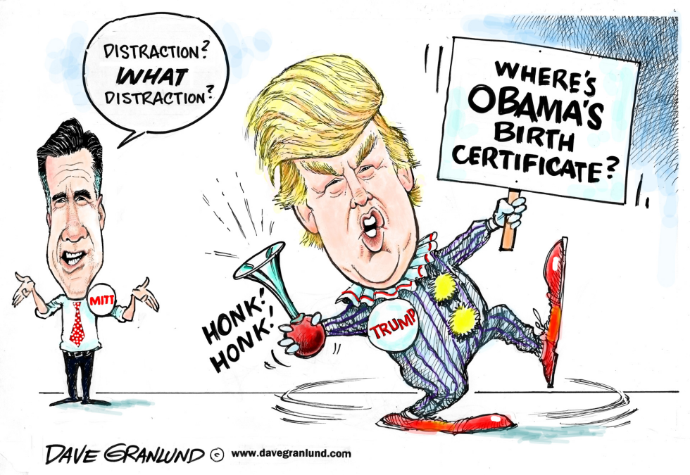  ROMNEY AND BIRTHER TRUMP by Dave Granlund