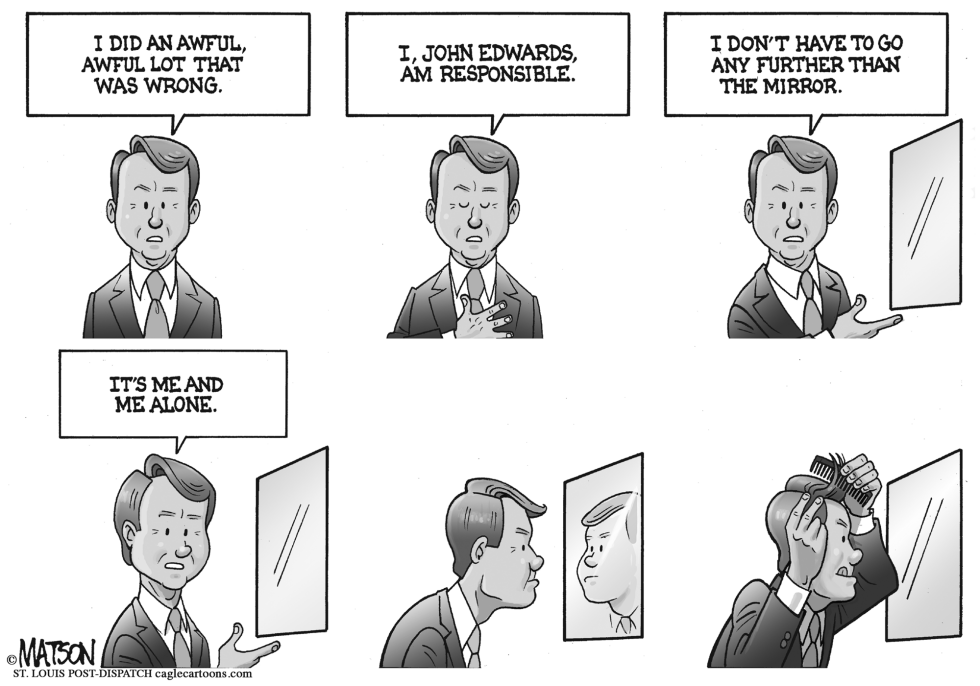  JOHN EDWARDS LOOKS AT THE MAN IN THE MIRROR by RJ Matson