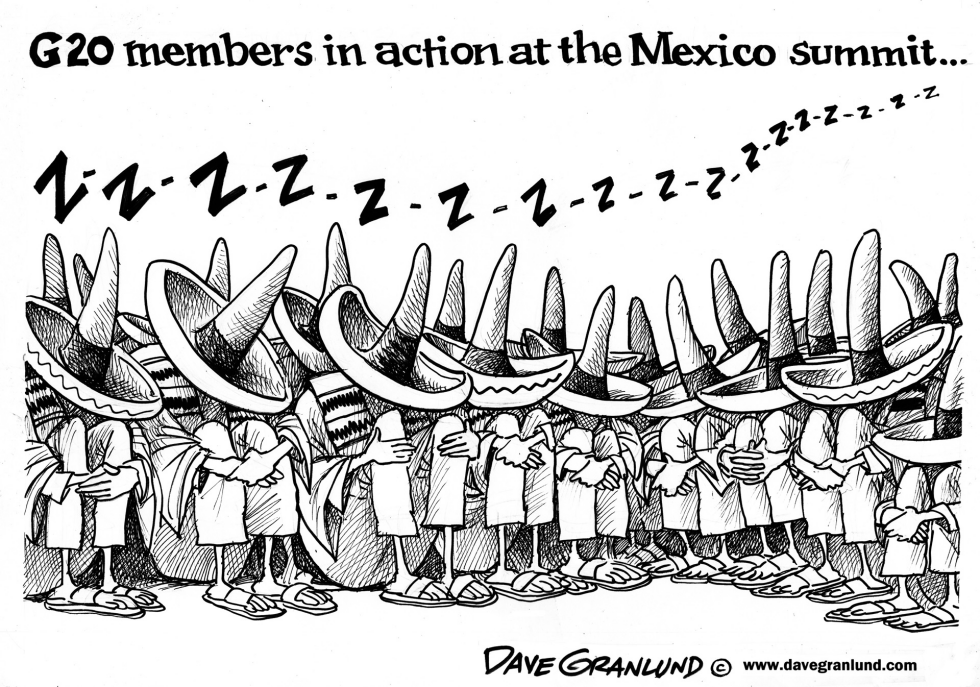  G20 MEXICO SUMMIT  by Dave Granlund