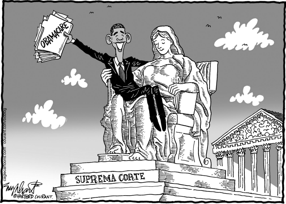  SUPREMA CORTE EMITE FALLO SOBRE OBAMACARE by Bob Englehart