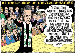 AT THE CHURCH OF THE JOB CREATORS  by Monte Wolverton