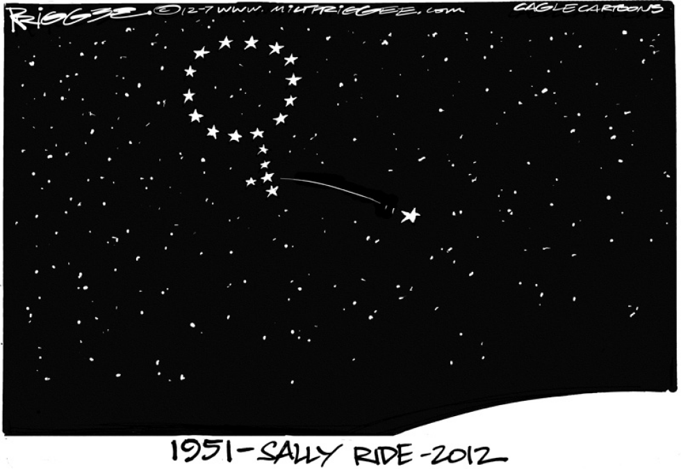  SALLY RIDE -RIP by Milt Priggee