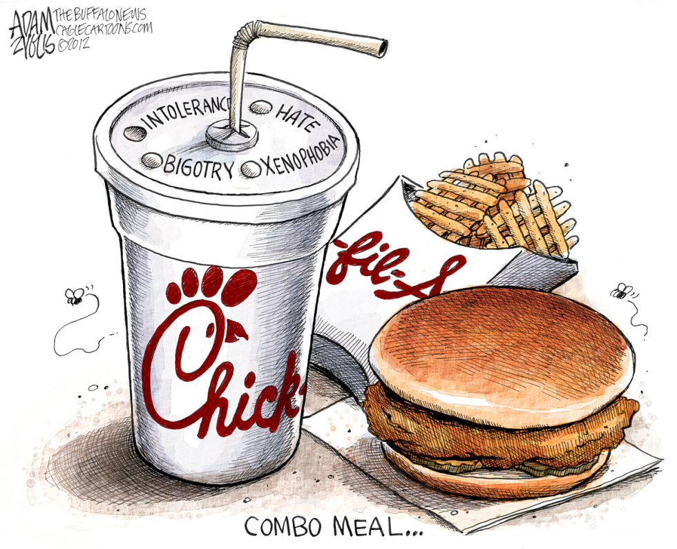  CHICK-FIL-A INTOLERANCE  by Adam Zyglis