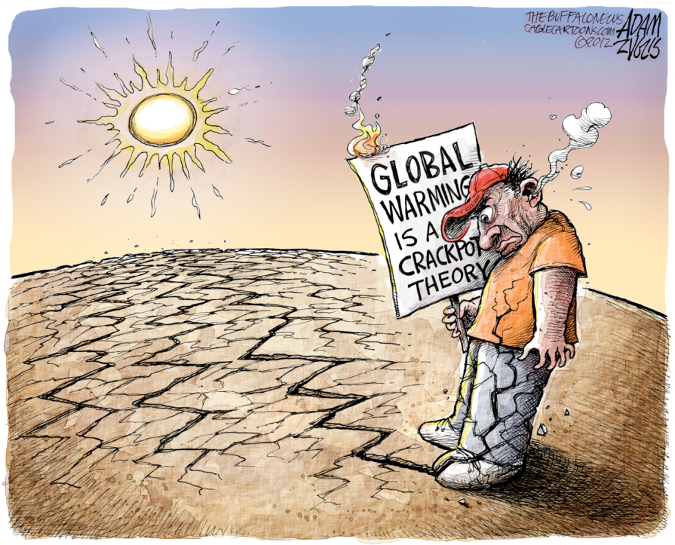  RECORD HEAT AND DROUGHT  by Adam Zyglis