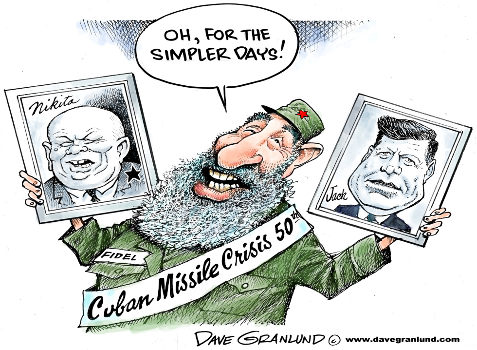  CUBAN MISSILE CRISIS 50TH by Dave Granlund