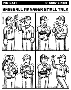 BASEBALL MANAGER SMALL TALK by Andy Singer