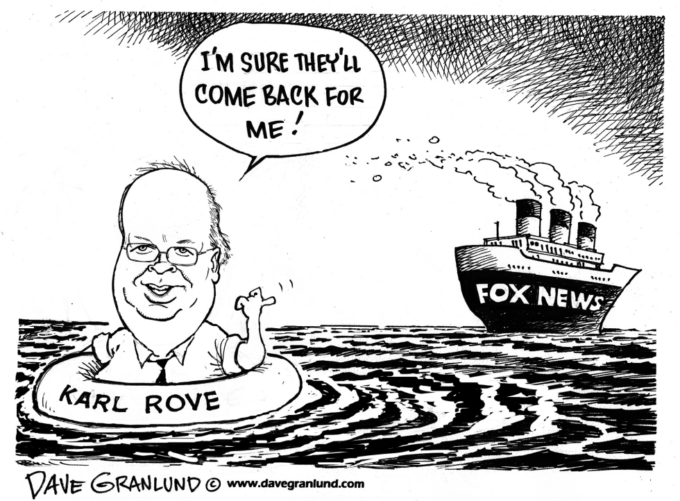  KARL ROVE AND FOX NEWS by Dave Granlund