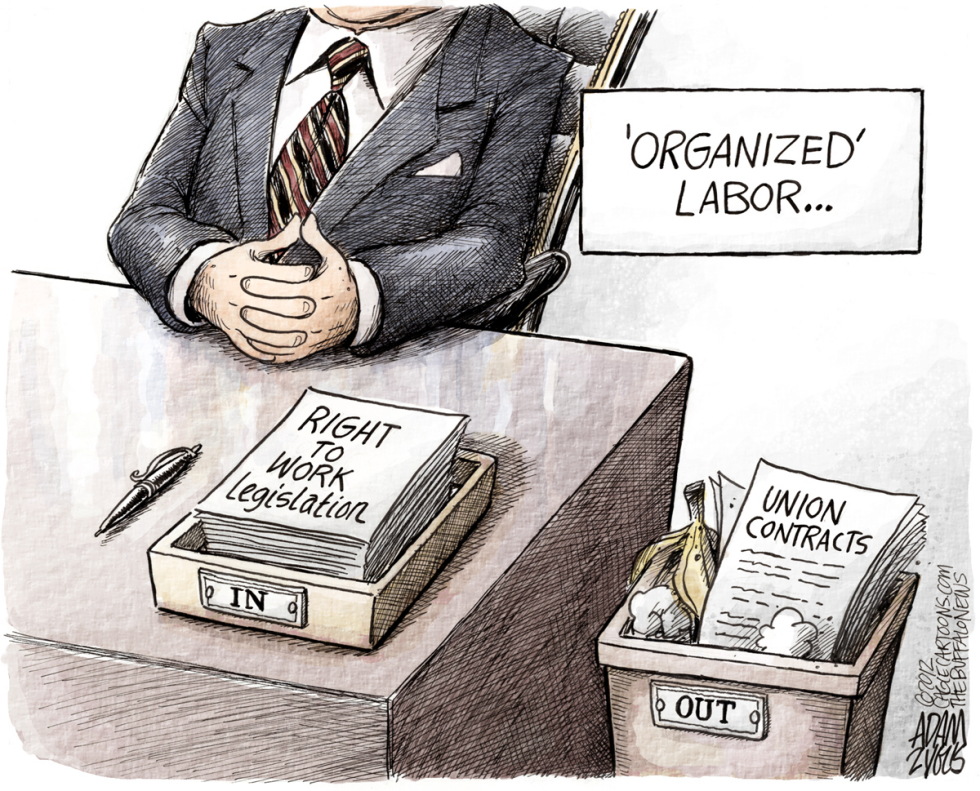  RIGHT TO WORK LEGISLATION by Adam Zyglis