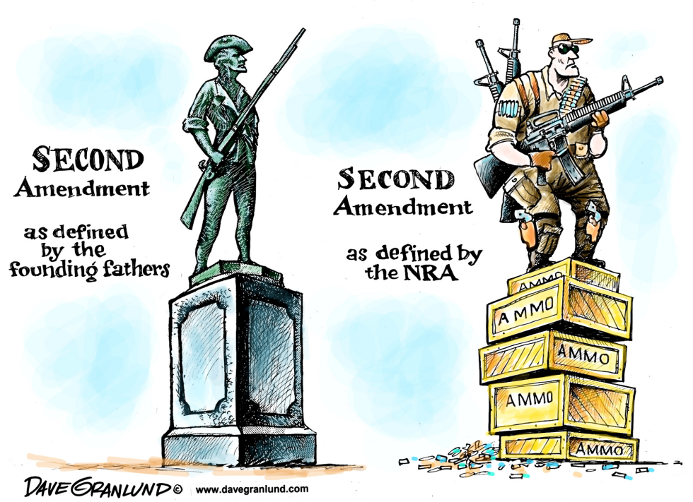  SECOND AMENDMENT AND NRA by Dave Granlund