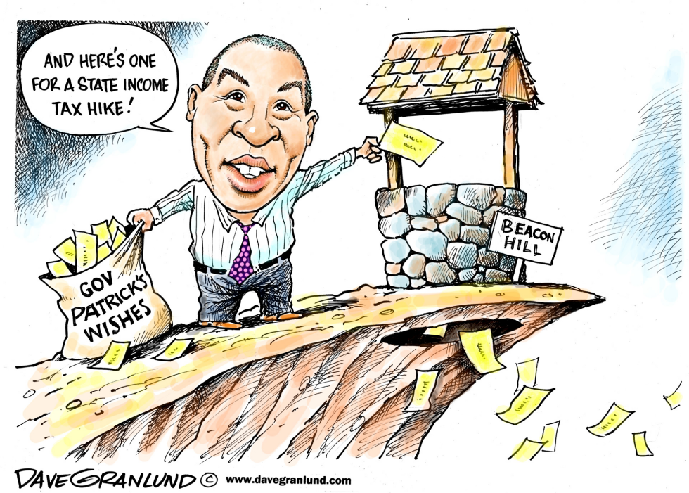  GOV PATRICK TAX WISH by Dave Granlund