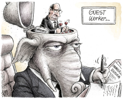 GOP GUEST WORKER  by Adam Zyglis