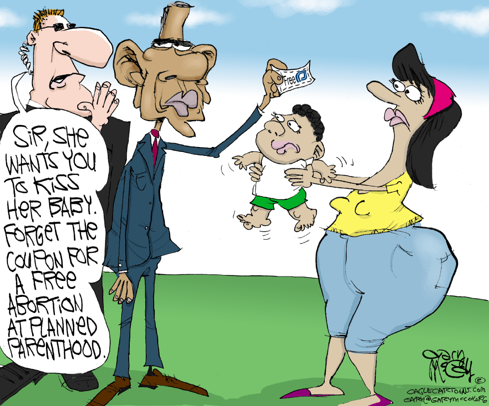  OBAMA PLUGS ABORTION by Gary McCoy