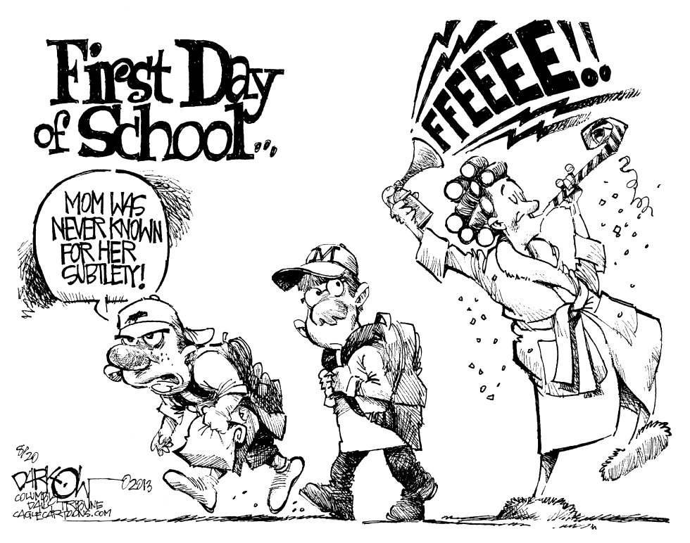  FIRST DAY OF SCHOOL by John Darkow