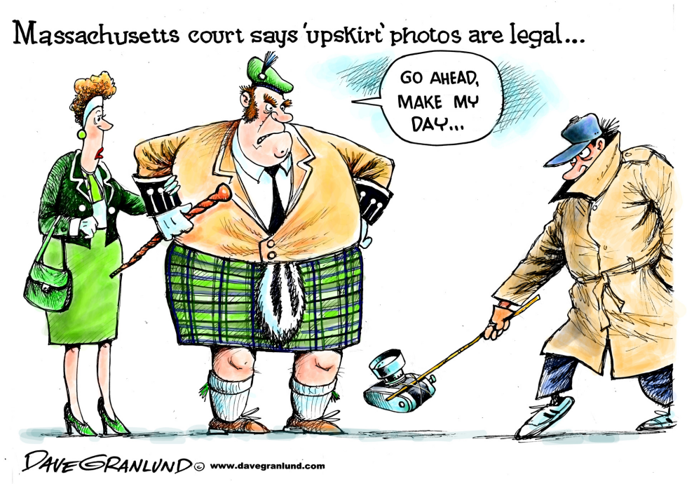  UPSKIRT PHOTOS LEGAL IN MA by Dave Granlund