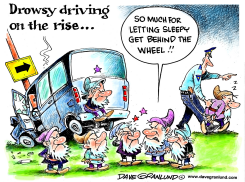 DROWSY DRIVERS by Dave Granlund