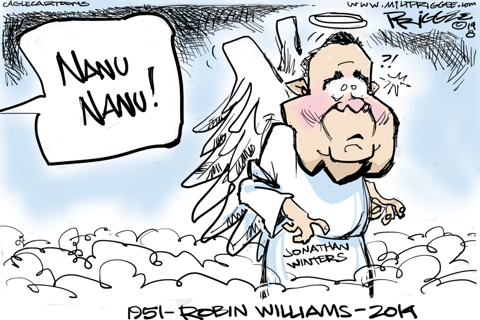  ROBIN WILLIAMS RIP by Milt Priggee