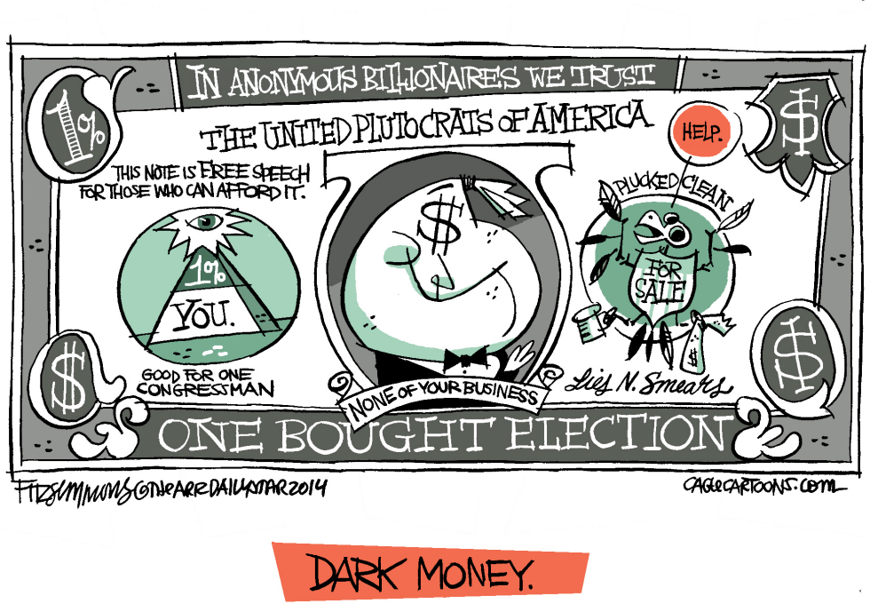  DARK MONEY by David Fitzsimmons