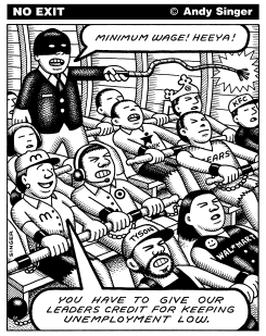 MINIMUM WAGE SLAVE SHIP by Andy Singer