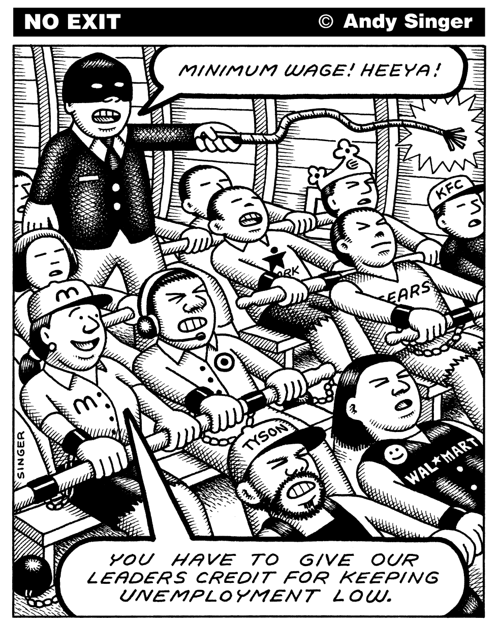  MINIMUM WAGE SLAVE SHIP by Andy Singer