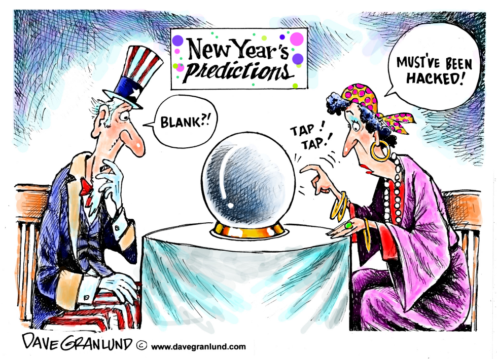  NEW YEAR'S PREDICTIONS by Dave Granlund