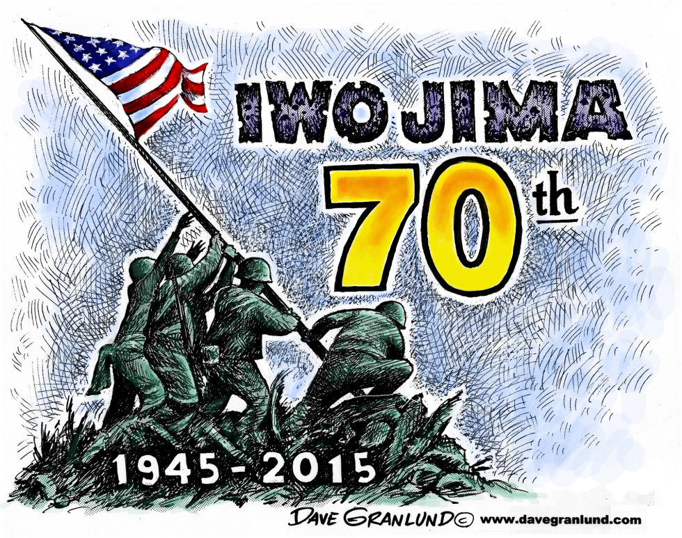  IWO JIMA 70TH by Dave Granlund