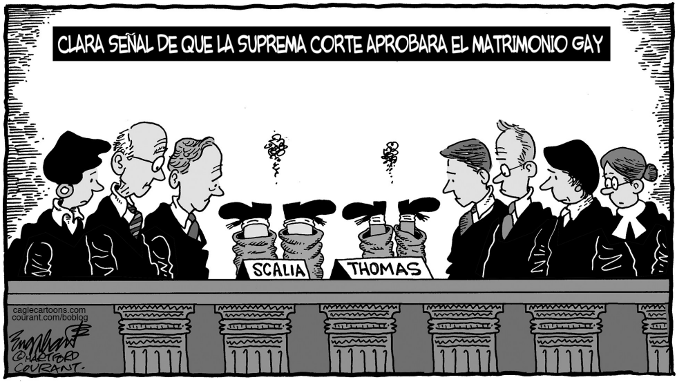  LA SUPREMA CORTE Y EL MATRIMONIO GAY by Bob Englehart