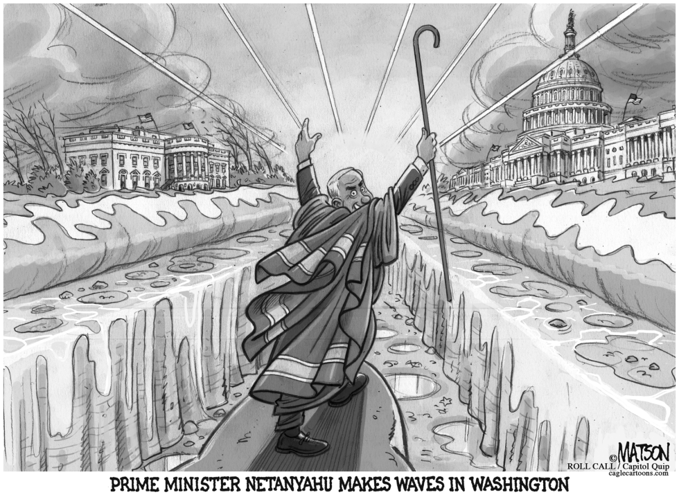  PRIME MINISTER NETANYAHU MAKES WAVES IN WASHINGTON by RJ Matson