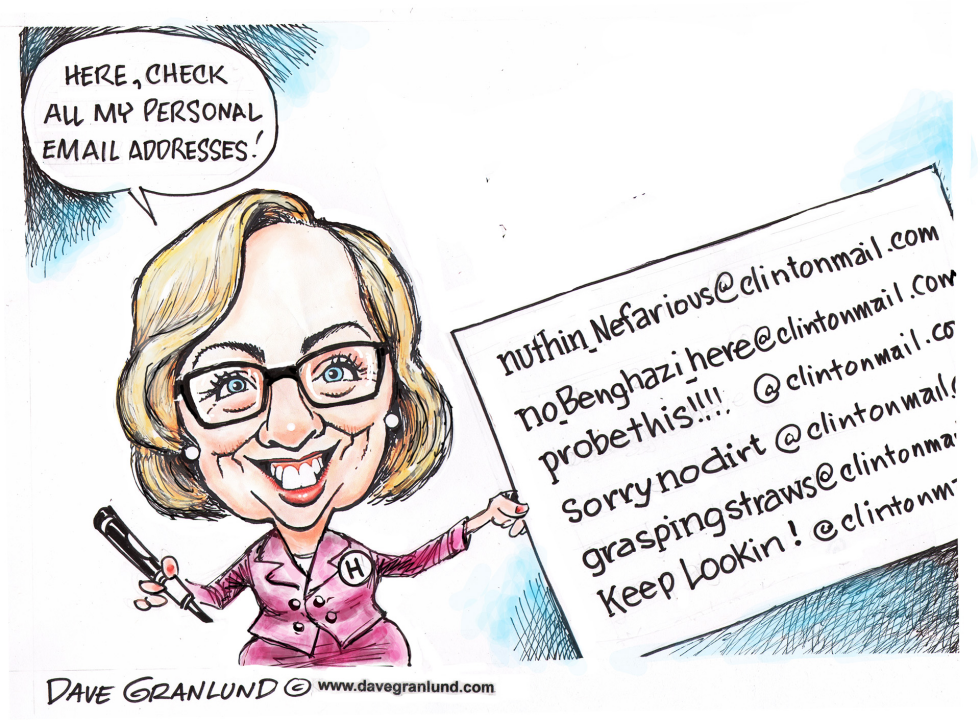  HILLARY EMAILS by Dave Granlund