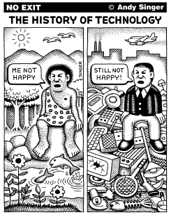 THE HISTORY OF TECHNOLOGY by Andy Singer