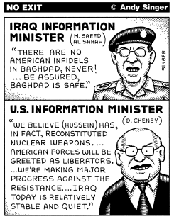 DICK CHENEY IS US INFORMATION MINISTER by Andy Singer