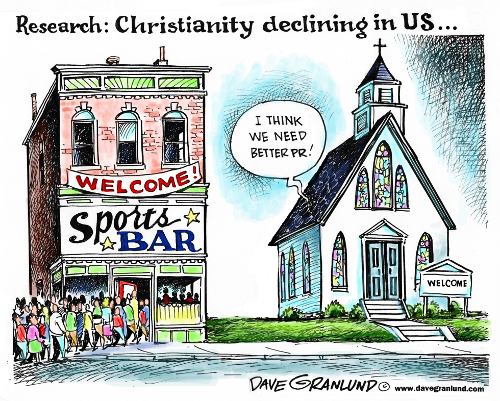  CHRISTIANITY DECLINING IN US by Dave Granlund