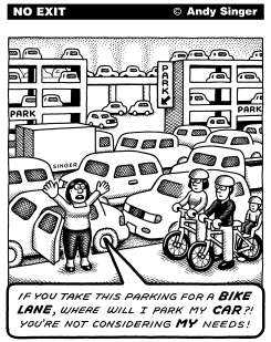 BIKE LANES VERSUS PARKING by Andy Singer