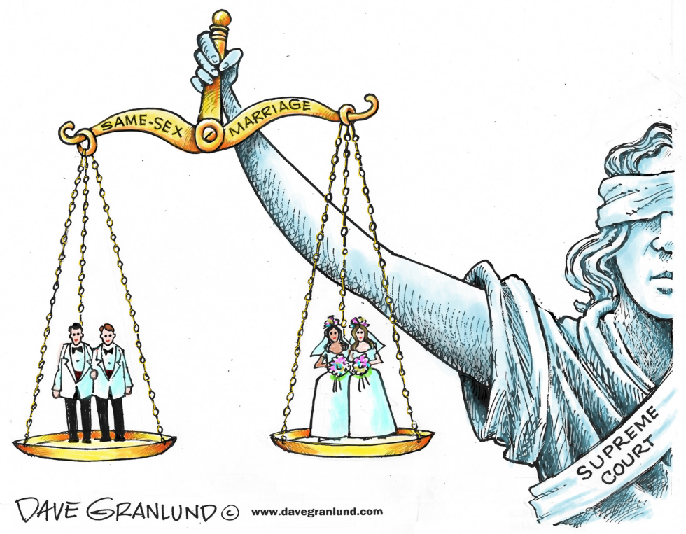  SAME-SEX MARRIAGE LEGAL IN US by Dave Granlund