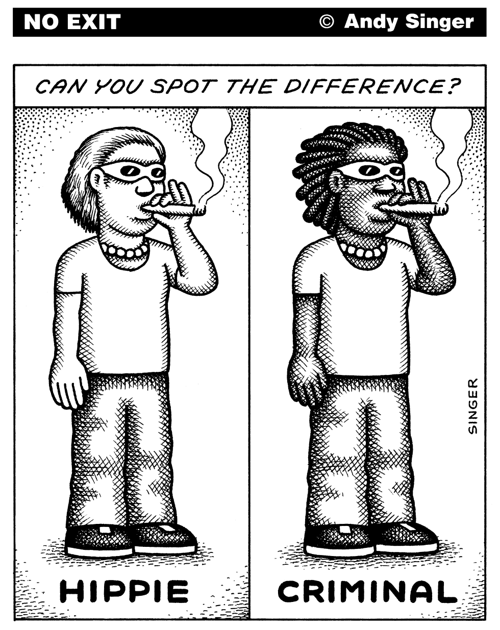 Hippie or Criminal