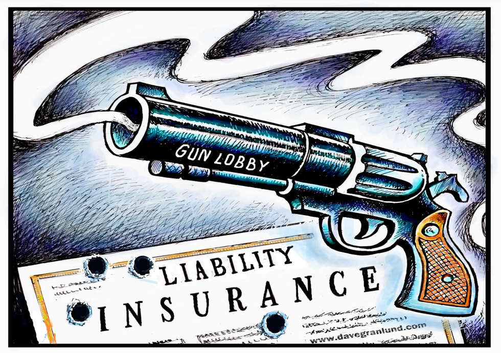  GUN LIABILITY INSURANCE by Dave Granlund