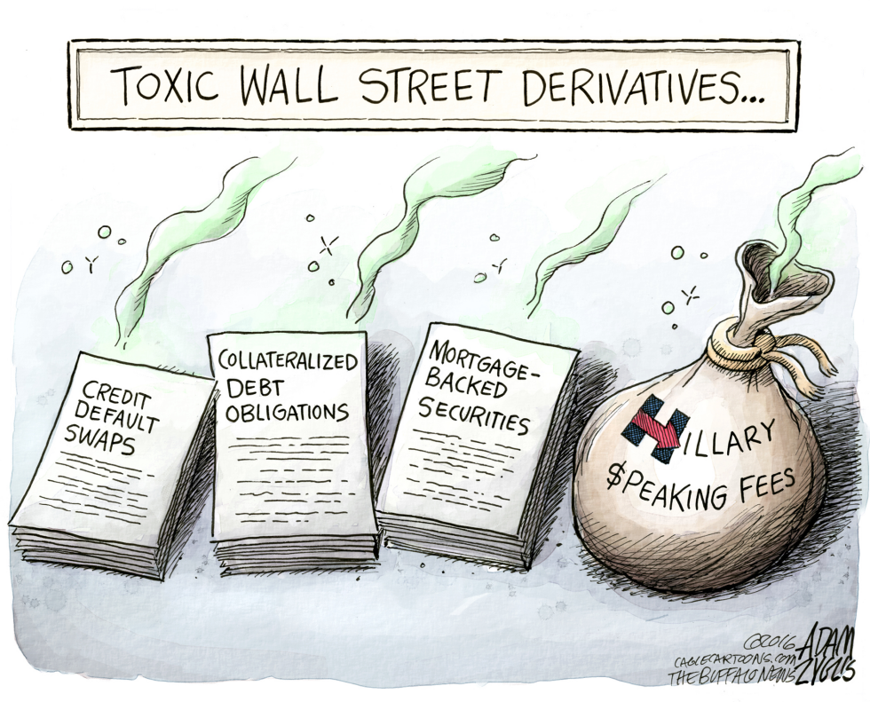  HILLARY SPEAKING FEES by Adam Zyglis