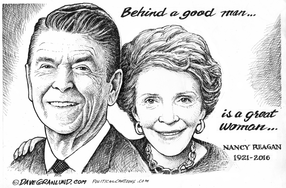  NANCY REAGAN TRUBUTE 2016 by Dave Granlund