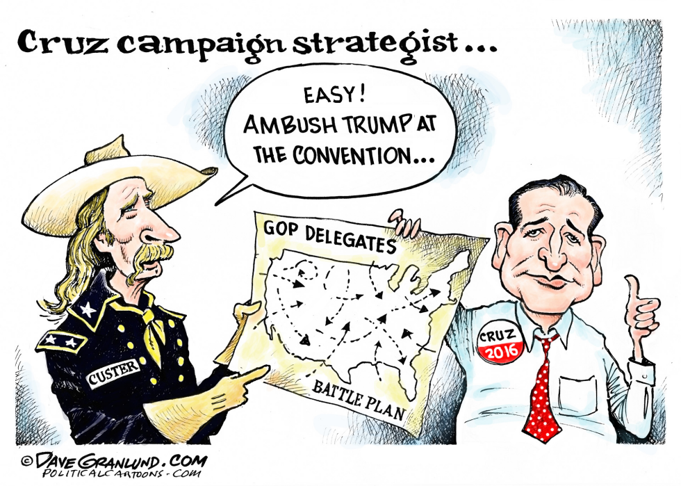  CRUZ BATTLE PLAN by Dave Granlund