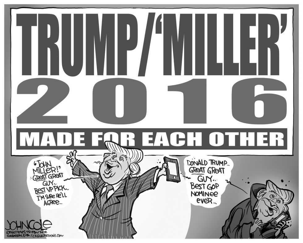  TRUMP/MILLER 2016  by John Cole