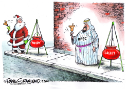 OPEC GREED  by Dave Granlund